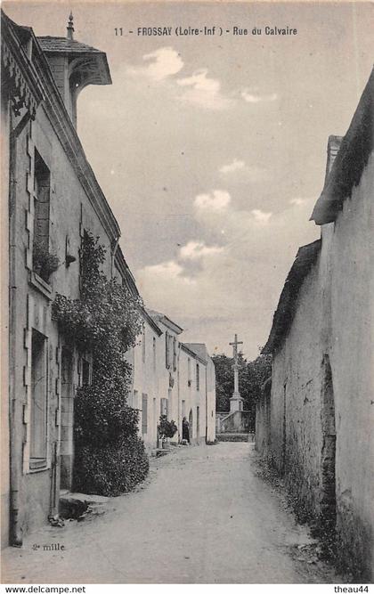 ¤¤   -  FROSSAY    -  Rue du Calvaire   -  ¤¤