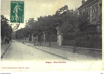 Carte POSTALE Ancienne de  GAGNY - Rue Caroline