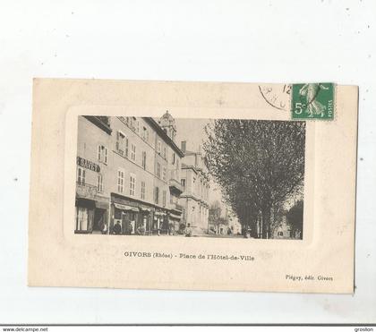 GIVORS (RHONE) PLACE DE L'HOTEL DE VILLE (COMMERCES) 1912