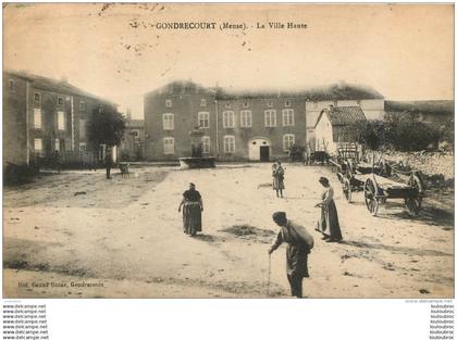 GONDRECOURT LE CHATEAU LA VILLE HAUTE