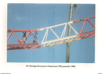 REF 405 : CPM 78 GUYANCOURT MOntage d'une grue 1988