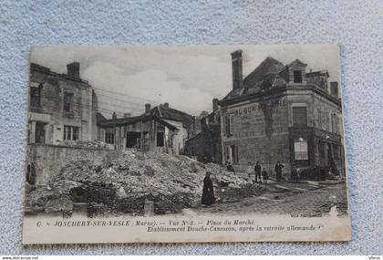 Cpa 1919, Jonchery sur Vesle, place du marché, établissement douche Canesson, Militaria, Marne 51