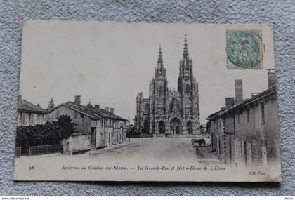 H548, Cpa 1905, la grande rue et Notre Dame de l'Epine, Marne 51