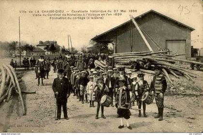 FRANCE - La Chaise Dieu -  Cavalcade Historique en 1906 -Formation du Cortège à la Gare - L 145856