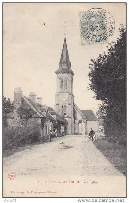 La Fresnaye sur Chédouet 72 - Eglise - Editeur Librairie Métayer - Cachet de La Fresnaye 1906