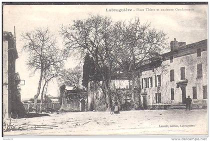 LABRUGUIERE - Place  Thiers  et  ancienne  Gendarmerie