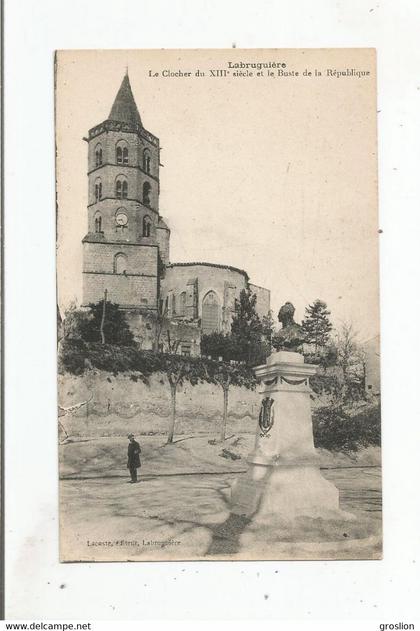 LABRUGUIERE (TARN)  LE CLOCHER DU XIII E SIECLE ET LE BUSTE DE LA REPUBLIQUE