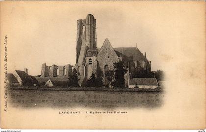 CPA LARCHANT Ruines - Eglise (1329766)