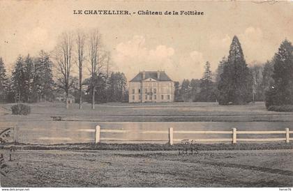 LE CHATELLIER - Château de la Foltière