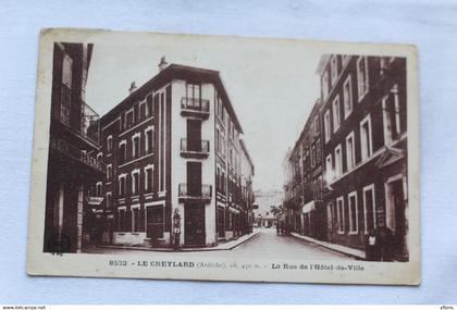 Cpa 1935, Le Cheylard, la rue de l'hôtel de ville, Ardèche 07