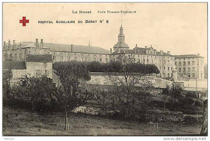 haute vienne - ref A180- le dorat - ecole primaire superieure -hopital auxiliaire du dorat no 9   -carte bon etat -