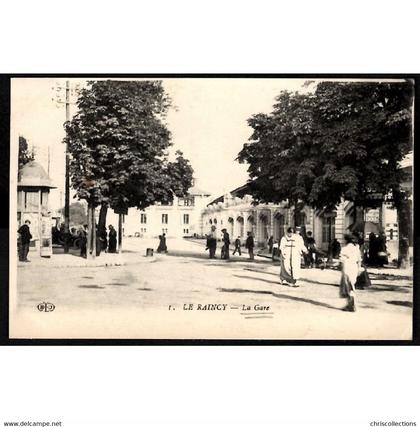 93 - LE RAINCY (Seine Saint Denis) - La Gare