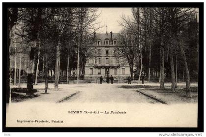 93 Livry-Gargan LIVRY (S-et-O) - La Poudrerie poudrerie D93D K93046K C93046C RH013153