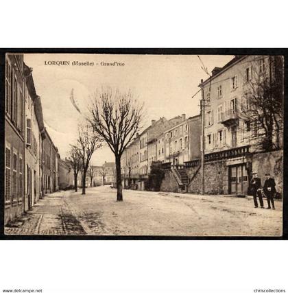 57 - LORQUIN (Moselle) - Grand'Rue