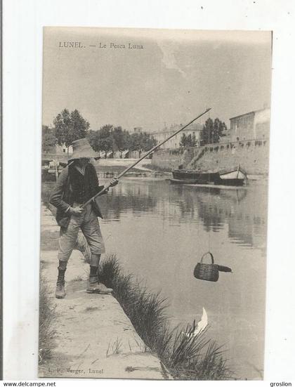 LUNEL LA PESCA LUNA (PECHEUR ET PENICHE)