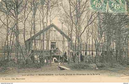 41 - Marchenoir - La Foret - Chalet du Directeur de la Scierie - Animée - Correspondance - Oblitération ronde de 1907 -