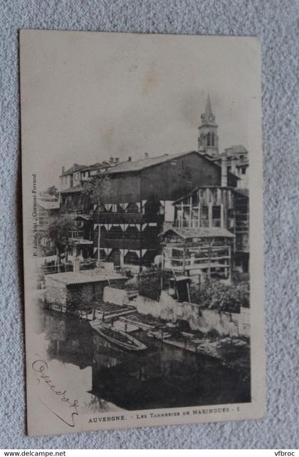 Cpa 1903, les tanneries de Maringues, Puy de Dôme 63