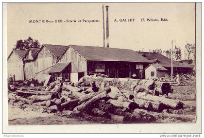 Haute-Marne    Montier en Der      Scierie et parqueterie   A.Gallet   ( voir scan et/ou annotation )