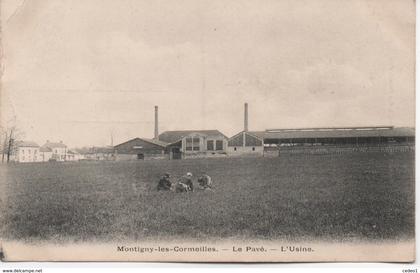 MONTIGNY LES CORMEILLES    LE PAVE  L'USINE