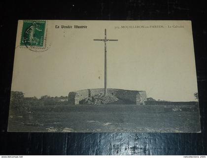 LA VENDEE ILLUSTREE - MOUILLERON-EN-PAREDS - LE CALVAIRE - 85 VENDEE (Z)