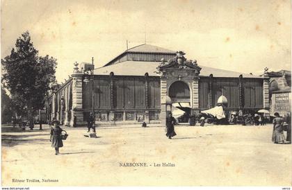 CARTE POSTALE ANCIENNE de NARBONNE -  Halles