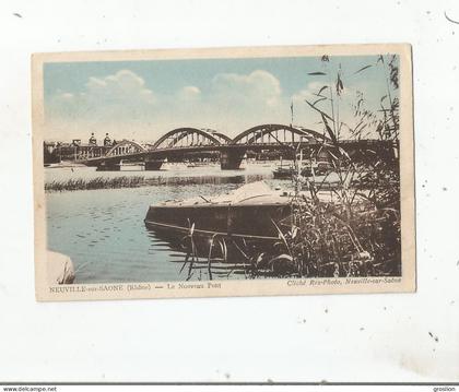 NEUVILLE SUR SAONE (RHONE) LE NOUVEAU PONT (PETITE EMBARCATION) 1939