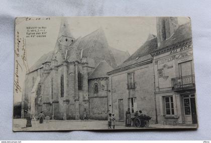 Cpa 1903, Neuvy le Roi, l'église, Indre et Loire 37