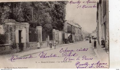 NOISY-LE-GRAND LA GRANDE RUE (CARTE PRECURSEUR )