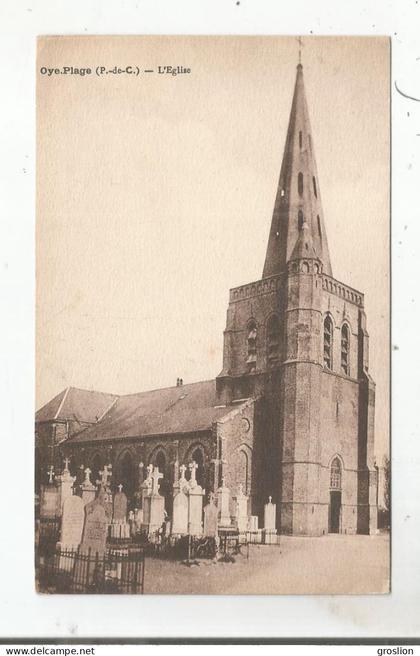 OYE PLAGE (PAS DE CALAIS) L'EGLISE ET CIMETIERE