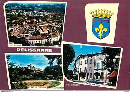 13 - Pélissanne - Multivues - Automobiles - Blasons - Flamme Postale de Pélissanne - CPM - Voir Scans Recto-Verso