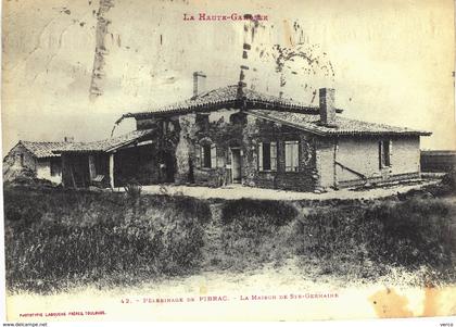 Carte Postale ancienne de PIBRAC - La maison de Ste Germaine