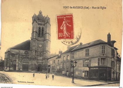 Carte  postale ancienne de PONT Sainte MAXENCE