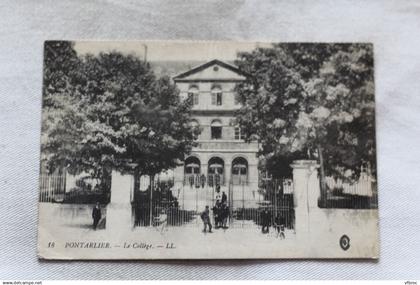 Cpa 1916, Pontarlier, le collège, Doubs 25