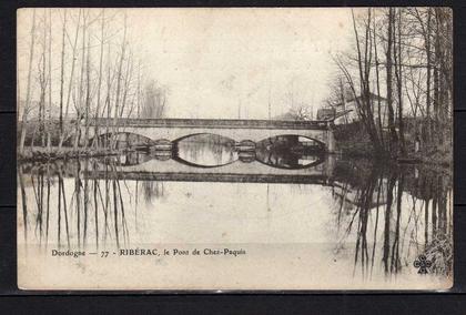 CPA 24 - Ribérac - Le Pont de Chez-Paquis