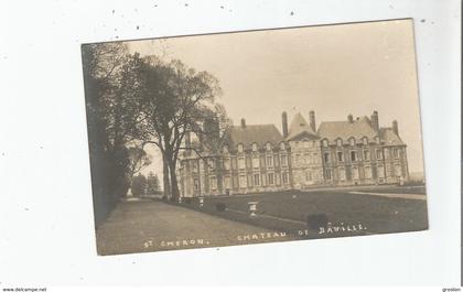 SAINT CHERON (ESSONNE) CARTE PHOTO CHATEAU DE BAVILLE 1913