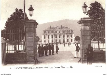 Carte  POSTALE  Ancienne de SAINT -  ETIENNE les  REMIREMONT - Caserne Victor