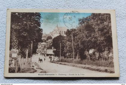 Cpa 1934, Saint Florentin, entrée de la ville, faubourg, Yonne 89