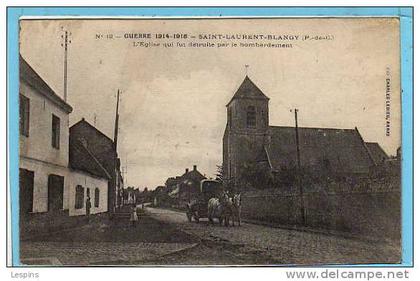 SAINT LAURENT BLANGY --  L'Eglise qui fut détruite.....