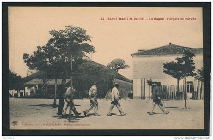 SAINT MARTIN DE RÉ - Le Bagne - Forçats en corvée