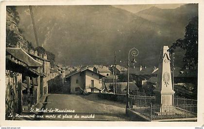 73 - Saint Michel de Maurienne - Le Monument aux Morts et Place du Marché - CPA - Voir Scans Recto-Verso