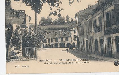 V 797 /CPA SAINT PE DE BIGORRE (65) GRANDE RUE ET MONUMENT AUX MORTS