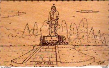 Cp e bois : Monument aux Marins, Saint Pierre et Miquelon - signée D. Heppel     (S.9819)