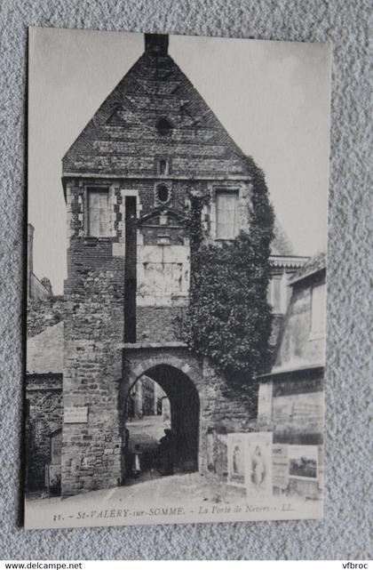 E347, Saint Valery sur Somme, la porte de Nevers, Somme 80