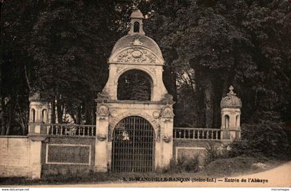 76 - SAINT-WANDRILLE-RANÇON - Entrée de l'Abbaye