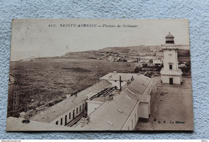 Cpa 1927, Sainte Adresse, plateau de Dollemar, Seine maritime 76