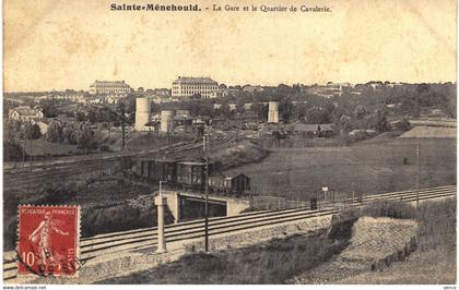 Carte POSTALE Ancienne de   SAINTE   MENEHOULD - Gare & quartier de la Cavalerie