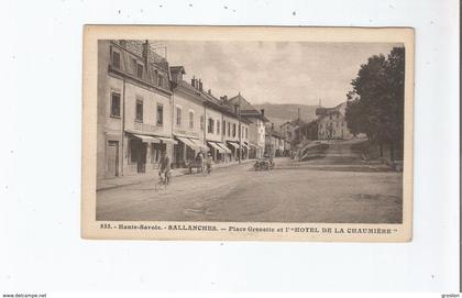 SALLANCHES 833 HAUTE SAVOIE PLACE GRENETTE ET L'HOTEL DE LA CHAUMIERE (CAFE DE LA GRENETTE ET PATISSERIE EPICERIE)