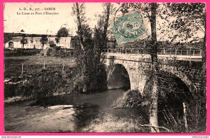 Samer - La Liane au Pont d'Etienfort - Edit. L.D.B. 307 - 1906