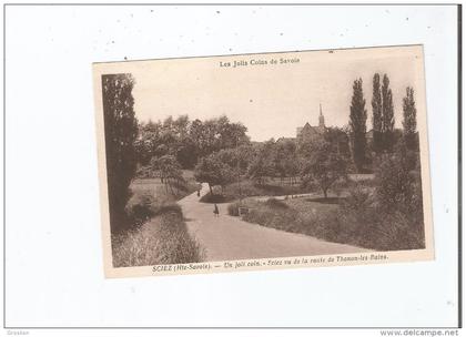 SCIEZ (HAUTE SAVOIE) UN JOLI COIN . SCIEZ VU DE LA ROUTE DE THONON LES BAINS