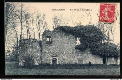 CPA Selommes, Le Vieux Chateau